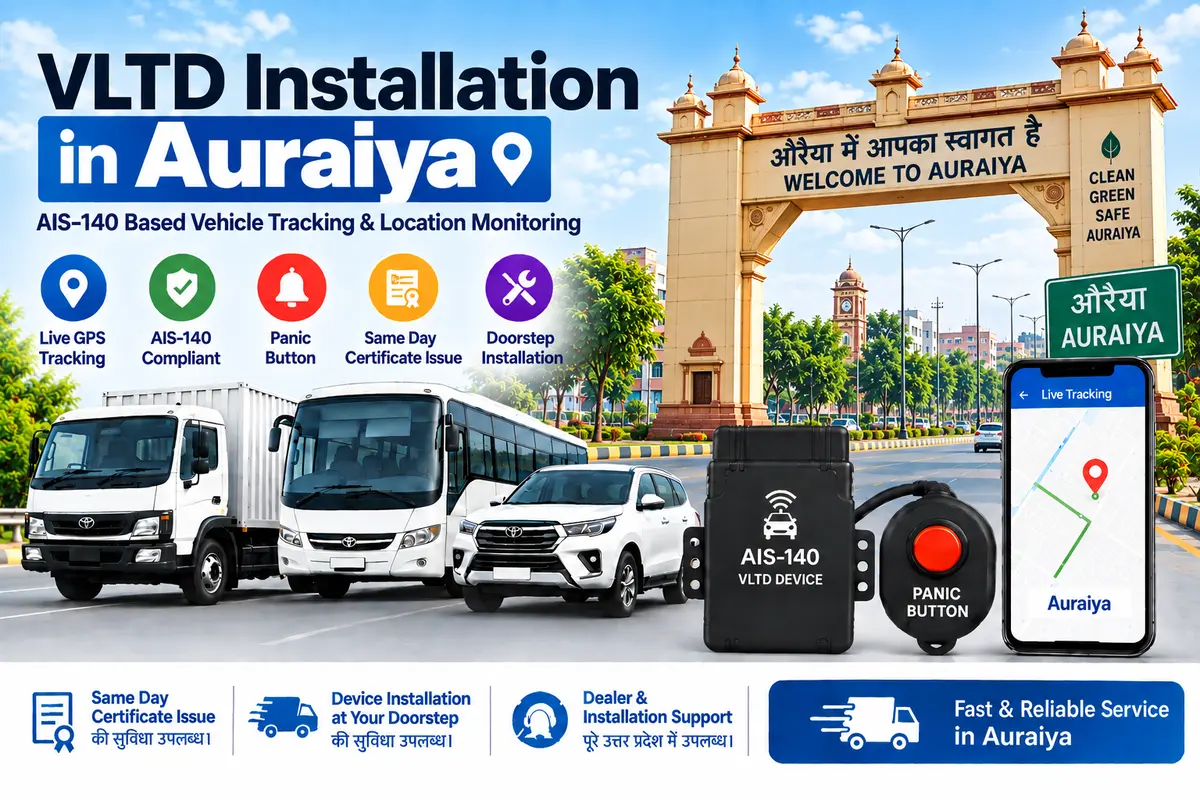 AIS-140 VLTD installation aur GPS vehicle tracking service in Auraiya, RTO UP-79