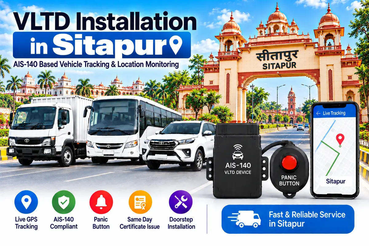 AIS-140 VLTD installation aur GPS vehicle tracking service in Sitapur, RTO UP-34